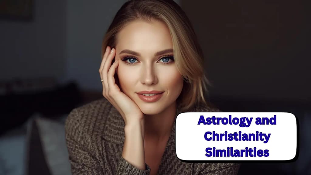 Astrology and Christianity Similarities