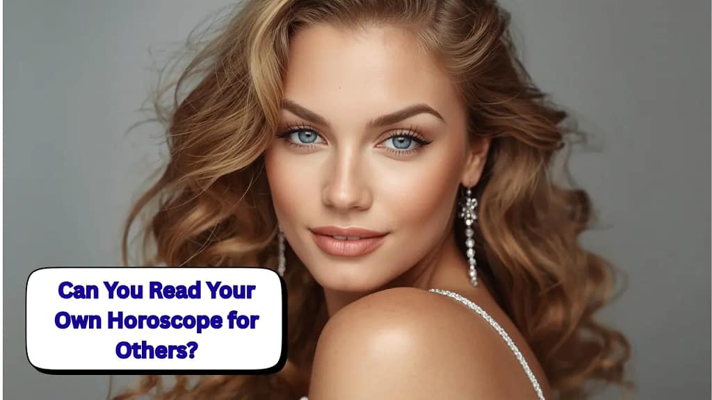 Can You Read Your Own Horoscope for Others