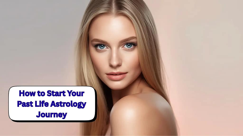How to Start Your Past Life Astrology Journey