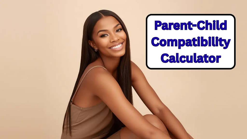 Parent-Child Compatibility Calculator