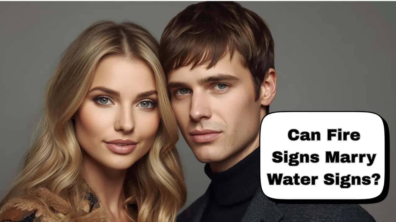 Can Fire Signs Marry Water Signs