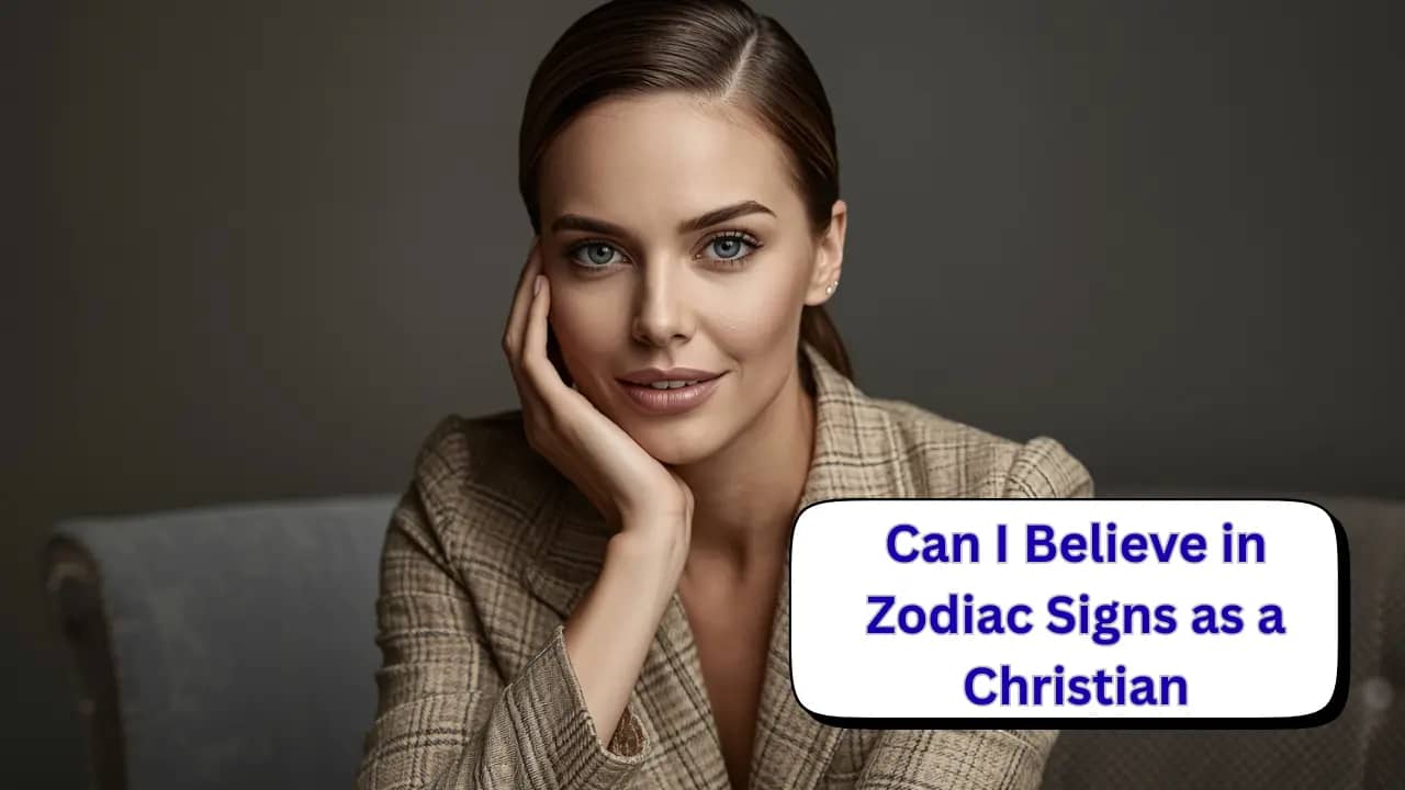 Can I Believe in Zodiac Signs as a Christian