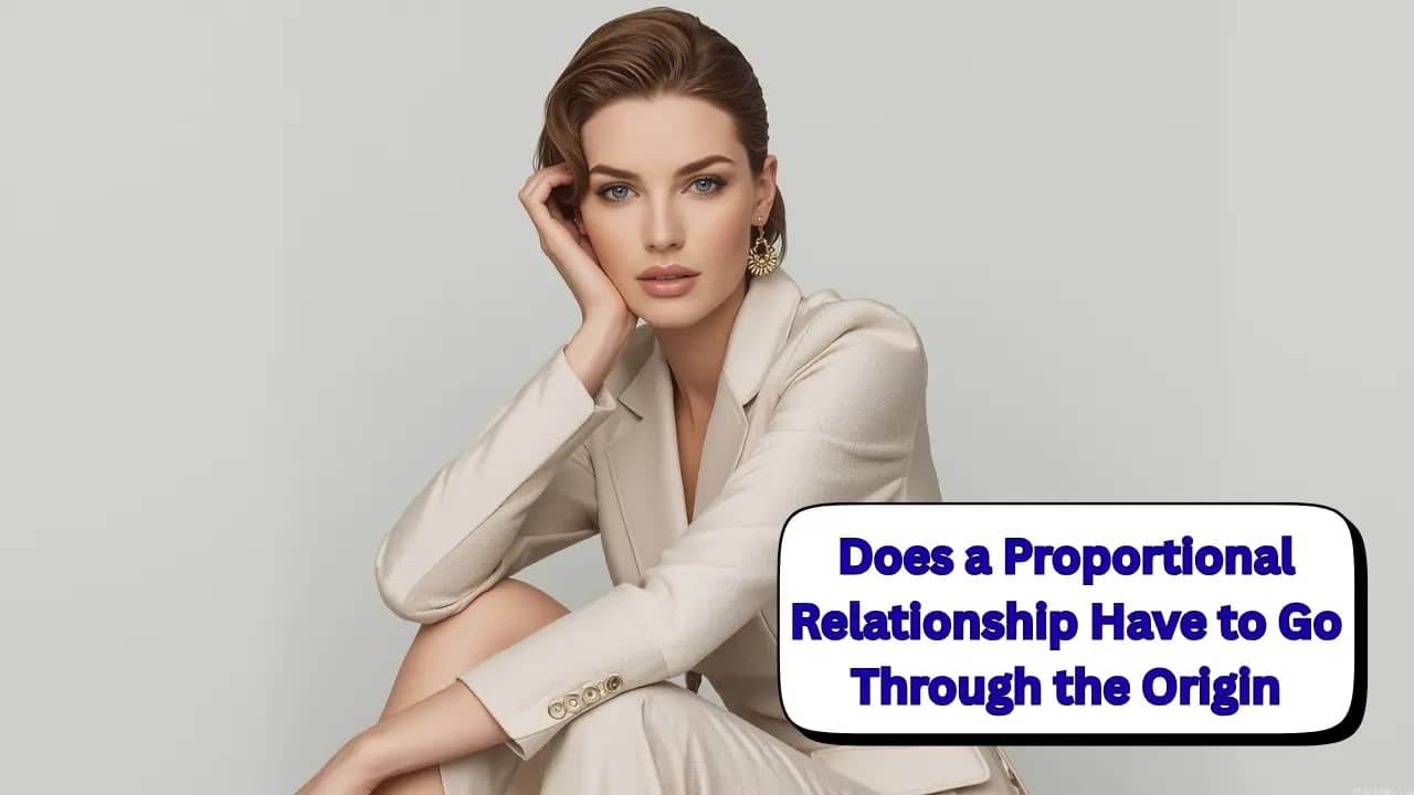 Does a Proportional Relationship Have to Go Through the Origin
